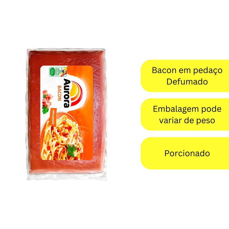 Bacon em Pedaço Aurora